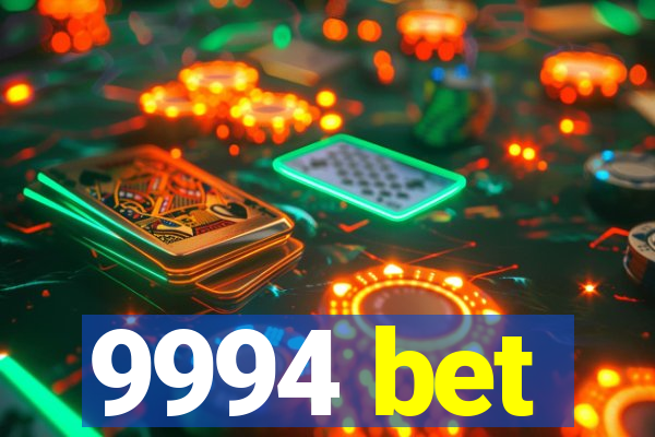 9994 bet